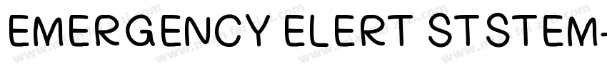 EMERGENCY ELERT STSTEM字体转换